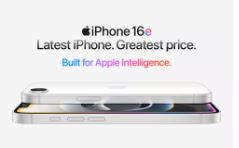 iPhone 16eLatest iPhone. Greatest price.Built for Apple Intelligence.Pre-order starts Friday at 8 a.m. ET.