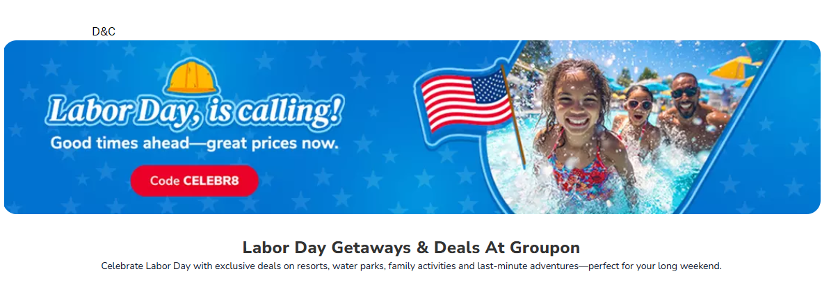 Labor Day Getaways & Deals At GrouponCoupon CELEBR8 gives upto 30% off