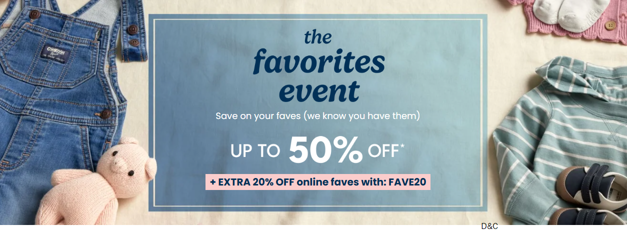 Carters The Favorites EventUp to 50% off + extra 20% off with code FAVE20