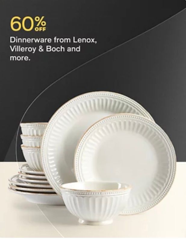 60% off on Lenox/Villeroy/Boch and more Dinnerware