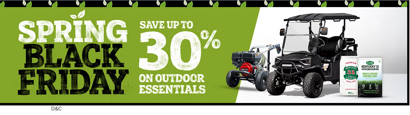 SPRING BLACK FRIDAY DEALS ARE HEREOn all OutDoor and Garden items