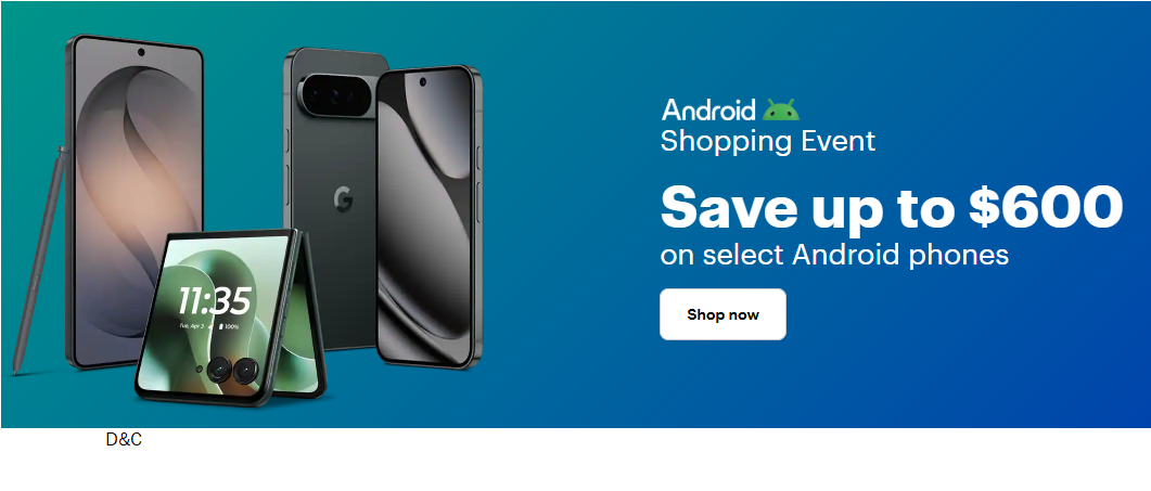 Android Shopping Event Save up to $600on select Android phones